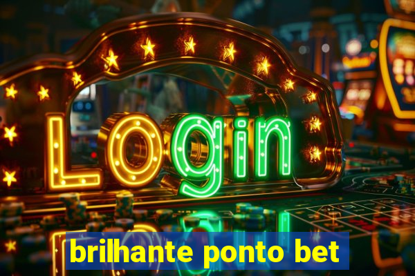 brilhante ponto bet